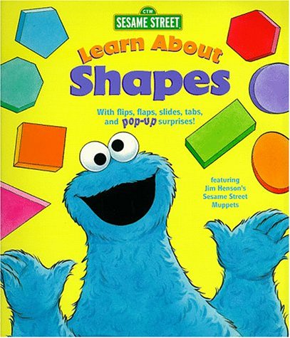 9780679892540: Learn About Shapes: With Flips, Flaps, Slides, Tabs, and Pop-Up Surprises (Sesame Street Interactive Pop-Ups , No 2)