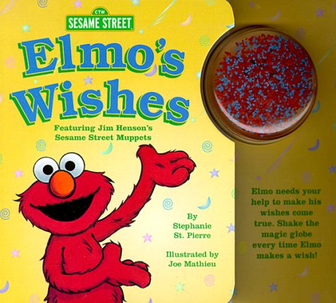 Elmo's Wishes (Magic Globe Books) (9780679894032) by Mathieu, Joe