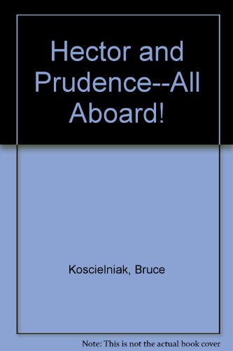 Stock image for Hector and Prudence -- All Aboard! for sale by Mr. Bookman