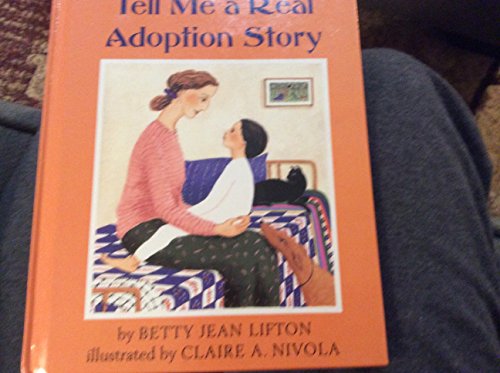 Imagen de archivo de Tell Me a Real Adoption Story a la venta por Better World Books