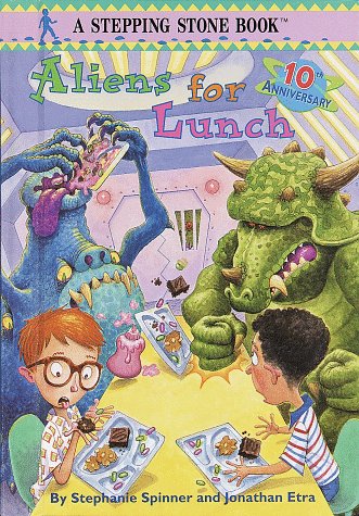 Aliens for Lunch (A Stepping Stone Book(TM)) (9780679910565) by Spinner, Stephanie; Etra, Jonathan