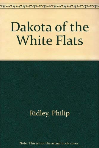 Beispielbild fr Dakota of the White Flats zum Verkauf von Table of Contents