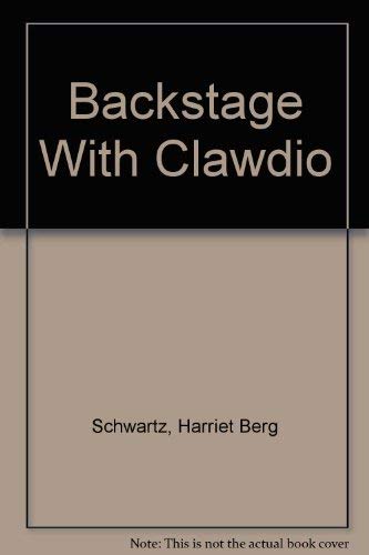 Stock image for Backstage With Clawdio for sale by Callaghan Books South