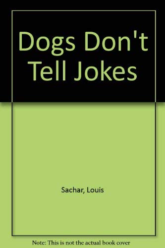 Stock image for Dogs Don*t Tell Jokes for sale by Mispah books