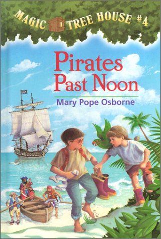 Beispielbild fr Magic Tree House #4: Pirates Past Noon (A Stepping Stone Book(TM)) zum Verkauf von Ergodebooks