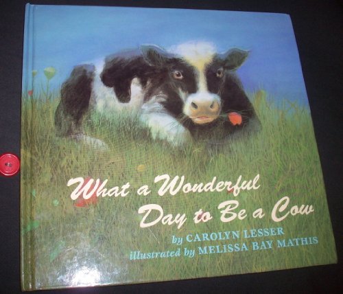 9780679924302: What a Wonderful Day to Be a Cow