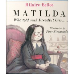 Beispielbild fr Matilda Who Told Such Dreadful zum Verkauf von ThriftBooks-Dallas