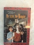 Imagen de archivo de My Sister, the Vampire a la venta por ThriftBooks-Dallas