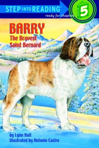 Imagen de archivo de Barry: The Bravest Saint Bernard (Step-Into-Reading, Step 5) a la venta por ZBK Books