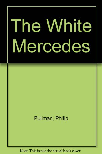 Imagen de archivo de The White Mercedes SIGNED UNCORRECTED PROOF a la venta por R & B Diversions LLC