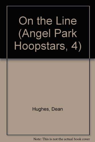 Stock image for Angel Park Hoopstars 4 : On The Line [Hoop Stars] for sale by About Books