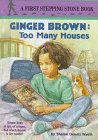 9780679954378: Ginger Brown: Too Many Houses