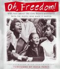 Imagen de archivo de Oh, Freedom! : Kids Talk about the Civil Rights Movement with the People Who Made It Happen a la venta por Better World Books