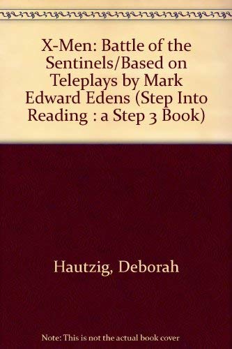 BATTLE OF THE SENTINELS (Step into Reading: A Step 3 Book) (9780679960294) by Hautzig, Deborah