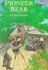 Pioneer Bear: A True Story (Step into Reading, Step 2, Grades 1-3) (9780679960508) by Sandin, Joan