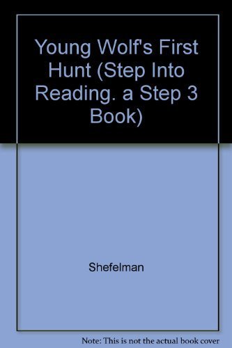 9780679963646: Young Wolf's First Hunt (Step into Reading. a Step 3 Book)