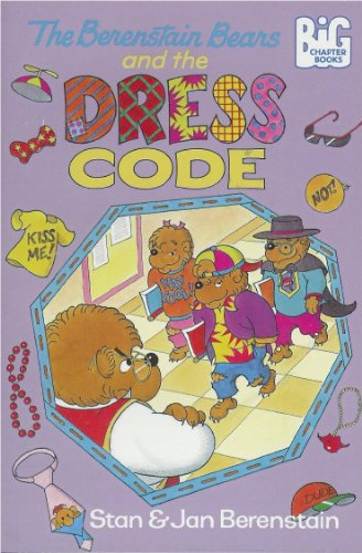 Stock image for The Berenstain Bears and the Dress Code (Big Chapter Books) for sale by Zoom Books Company