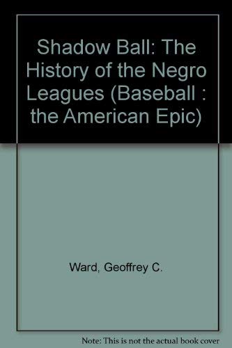 Beispielbild fr Shadow Ball : An Illustrated History of the Negro Leagues zum Verkauf von Better World Books