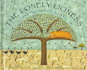 Beispielbild fr The Lonely Lioness and the Ostrich Chicks zum Verkauf von ThriftBooks-Dallas