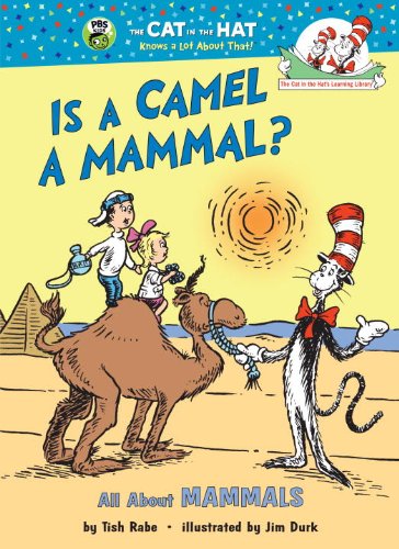 Is a Camel a Mammal? (Cat in the Hat's Learning Library) (9780679973027) by Rabe, Tish