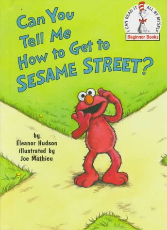 Beispielbild fr Can You Tell Me How to Get to Sesame Street : Elmo Beginner Book zum Verkauf von Better World Books