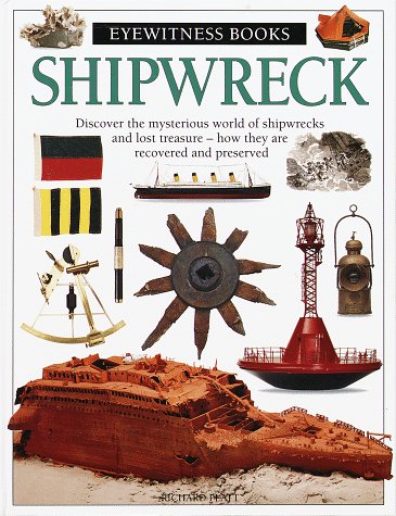 Beispielbild fr Shipwreck Eyewitness Books : Shipwreck zum Verkauf von Better World Books