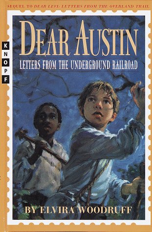 Stock image for Dear Austin Letters From The Underground Railroad for sale by Willis Monie-Books, ABAA