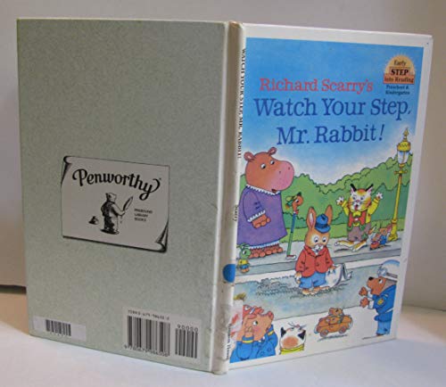 Stock image for Richard Scarry's Watch Your Step, Mr. Rabbit! (Step-Into-Reading, Step 1) for sale by -OnTimeBooks-