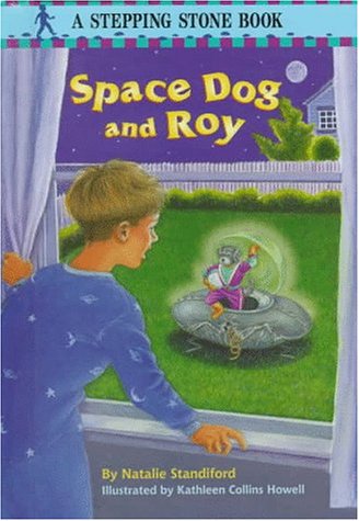 Imagen de archivo de Space Dog and Roy (STEPPING STONE BOOK) a la venta por Jenson Books Inc