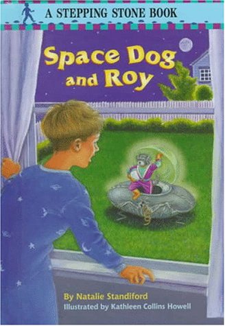 9780679989035: Space Dog and Roy (STEPPING STONE BOOK)
