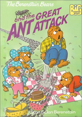 The Berenstain Bears and the Great Ant Attack (Big Chapter Books(TM)) (9780679989509) by Berenstain, Stan; Berenstain, Jan