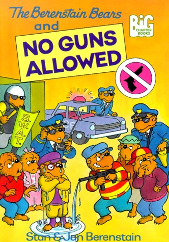 The Berenstain Bears and No Guns Allowed (Big Chapter Books(TM)) - Berenstain, Stan; Berenstain, Jan