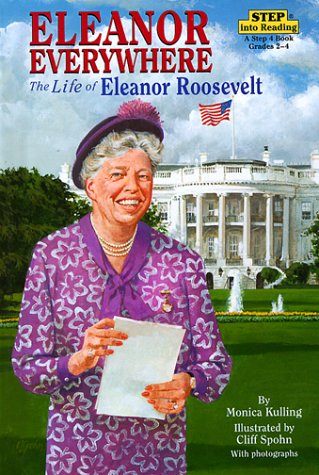 9780679989967: Eleanor Everywhere: The Life of Eleanor Roosevelt (STEP INTO READING)