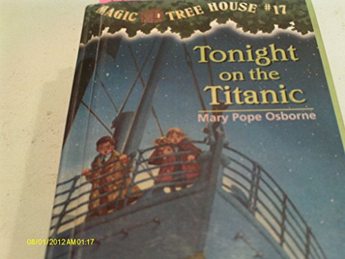 Stock image for Magic Tree House #17: Tonight on the Titanic for sale by Hafa Adai Books
