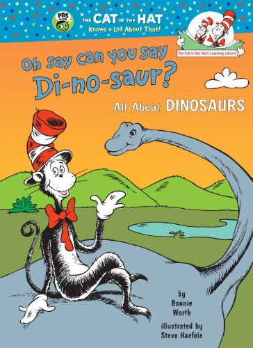 9780679991144: Oh Say Can You Say Di-No-Saur? (Cat in the Hat's Learning Library)
