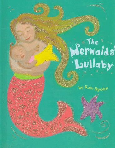 Beispielbild fr The Mermaids' Lullaby zum Verkauf von Better World Books