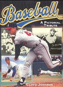 Beispielbild fr Baseball a Pictorial Tribute zum Verkauf von Wonder Book