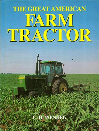 Beispielbild fr The Great American Farm Tractor zum Verkauf von Once Upon A Time Books