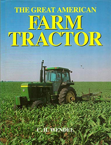 Stock image for The Great American Farm Tractor for sale by Once Upon A Time Books