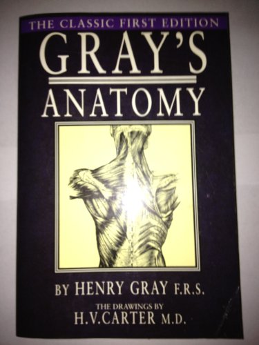 Beispielbild fr Gray's Anatomy: The Classic First Edition zum Verkauf von Wonder Book