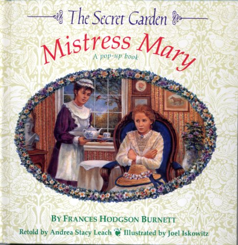 Beispielbild fr The Secret Garden: Mistress Mary : A Pop-Up Book zum Verkauf von Front Cover Books