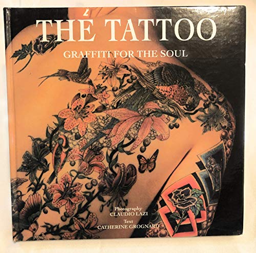 Stock image for The Tattoo: Graffiti for the Soul for sale by Bingo Books 2