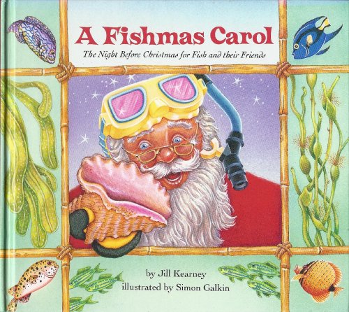 Stock image for A Fishmas Carol: The Night Before Christmas for Fish and Their Friends for sale by ThriftBooks-Dallas