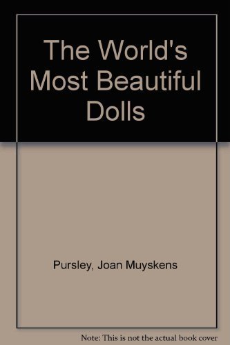 Stock image for The World's Most Beautiful Dolls for sale by Half Price Books Inc.