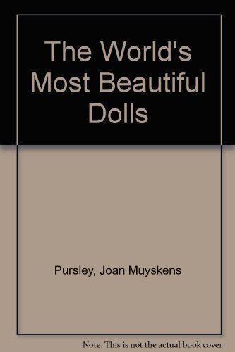 9780681006126: The World's Most Beautiful Dolls