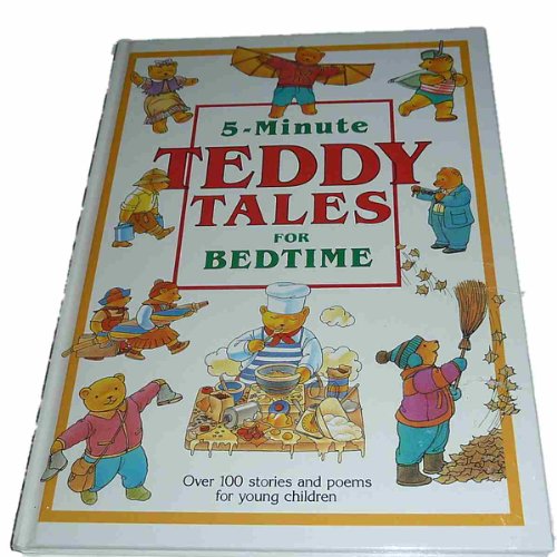 5-Minute Teddy Tales for Bedtime: Stories and Poems (9780681007864) by Apsley, Brenda; Butterfield, Moira