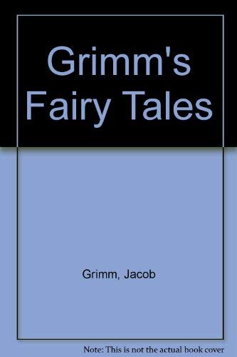 Grimm's Fairy Tales (9780681007949) by Grimm, Jacob; Grimm, Wilhelm
