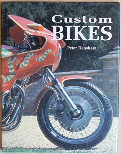 Custom Bikes (9780681008021) by Peter Henshaw