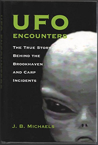 9780681008106: Ufo Encounters: The True Story Behind the Brookhaven and Carp Incidents