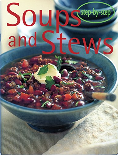 Stock image for Soups and Stews Step-by-step (step-by-step) for sale by Wonder Book